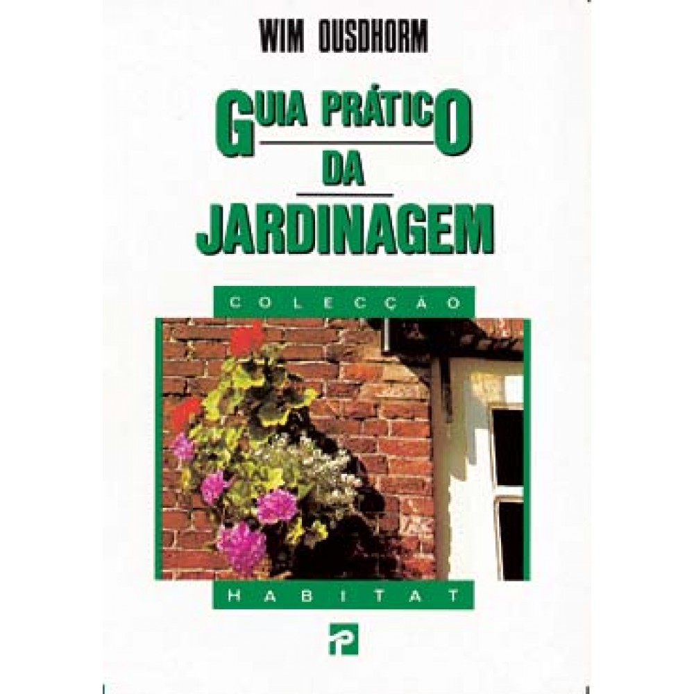 LIVRO GUIA PRATICO DA JARDINAGEM