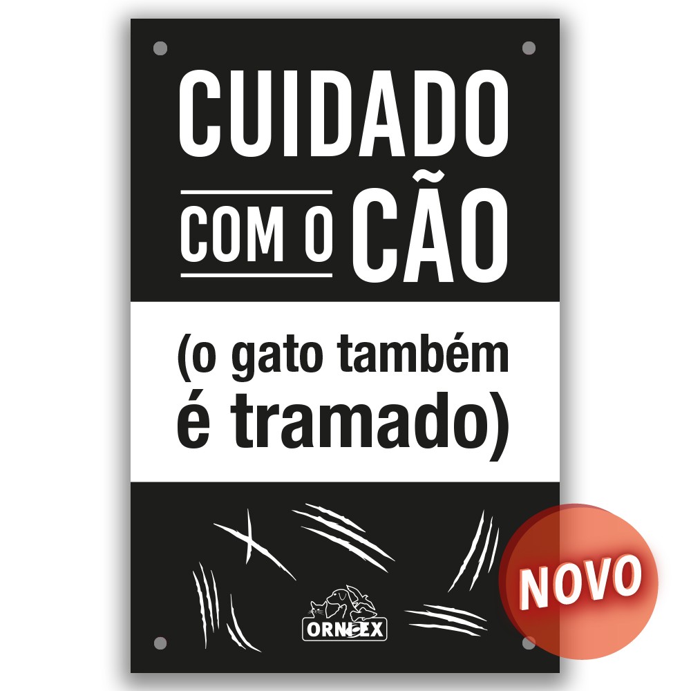 PLACA PVC "CUIDADO COM O CÃO & GATO TRAMADO"