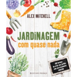 LIVRO JARDINAGEM COM QUASE NADA